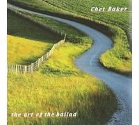 Chet Baker – The Art of the Ballad – CD – US Import