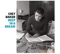 Chet Baker - Deep In A Dream