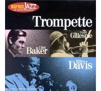 Chet Baker & Dizzy Gillespie & Miles Davis - Trompette