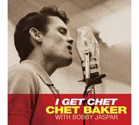 Chet Baker - I Get Chet - Clear Vinyl [VINYL]