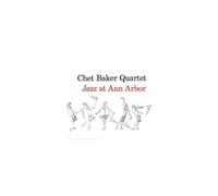 Chet Baker Quartet : Jazz at Ann Arbour CD Import (2007) NEW Amazing Value