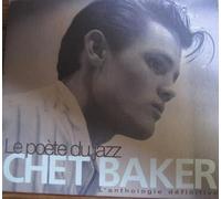 Chet Baker - Le Poete Du Jazz