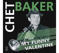 Chet Baker - My Funny Valentine (Yellow Coloured Vinyl) [VINYL]