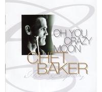 Chet Baker - Oh You Crazy Moon