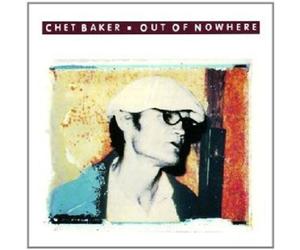 CHET BAKER - OUT OF NOWHERE CD NEW