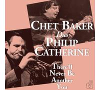 Chet Baker & Philip Catherine There'll Never Be Another You (Vinyl)
