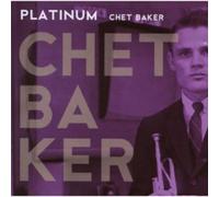 CHET BAKER - PLATINUM CD 12 TRACKS SWING JAZZ NEW