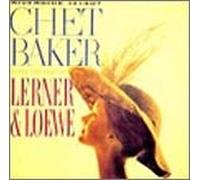 Chet Baker - Plays Lerner & Loewe