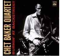 Chet Baker Quartet - Burnin' at Backstreet