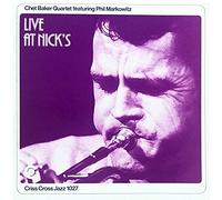 Chet Baker Quartet & Phil Markowitz - Live at Nick's