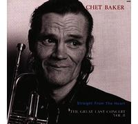 Chet Baker - Straight from the Heart - The Great Last Concert Vol. II