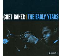 Chet Baker - The Early Years - 4CD Box Set (2005)