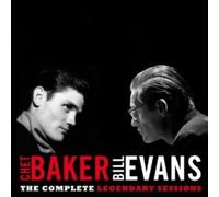 Chet Baker Bill Evans - The Complete Legendary Sessions