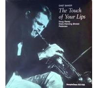 Chet Baker - Touch Of Your Lips [VINYL]