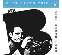 Chet Baker Trio - Mr. B [VINYL]