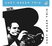 Chet Baker Trio - Mr. B [VINYL]