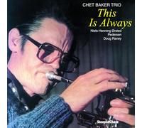 Chet Baker Trio - This is Always (180g Vinyl) [VINYL]