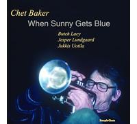 Chet Baker - When Sunny Gets Blue [VINYL]