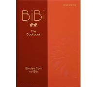 Chet Sharma - BiBi The Cookbook Stories from my Bibi - New Hardback - Z245z