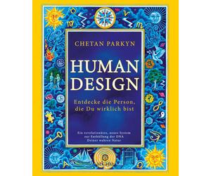 Chetan Parkyn A Human Design: Entdecke die Person, die Du wirklich bi (Hardback)
