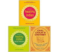 Chetna Makan Collection 3 Books Set (Chetna's Healthy Indian, Chetna's Healthy Indian Vegetarian, Chai, Chaat & Chutney)