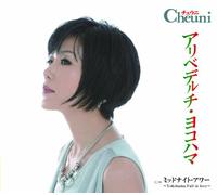 Cheuni - Arrivederci Yokohama [Japan CD] TECA-12518