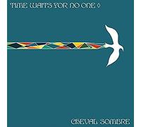 Cheval Sombre - Time Waits For No One