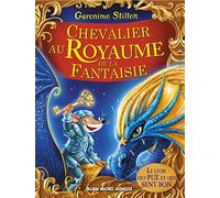 Chevalier au Royaume de la Fantaisie: Le Royaume de la Fantaisie - tome 2