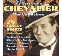 Chevalier, Maurice - The Collection: 26 Great Songs