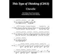 Chevelle - This Type of Thinking (Could Do Us In): Full Album Drum Transcription (JDS Drum Transcription Books)
