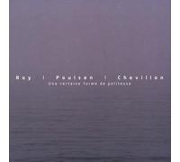 Chevillon, Roy Poulsen - Une Certaine Forme de Politesse