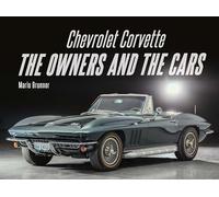 Chevrolet Corvette: The Owners and the Cars – Schiffer Publishing