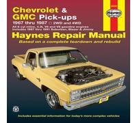 Chevrolet & GMC Pick-ups, 1967 Thru 1987 (Haynes Repair Manual) by Haynes, John (1998) Paperback