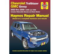 Chevrolet Trailblazer, Trailblazer Ext, GMC Envoy, GMC Envoy XL, Olsmobile Bravada & Buick Ranier with 4.2l, 5.3l V8 or 6.0l V8 Engines (02-09) Haynes Repair Manual: 2002 Thru 2009-2wd and 4WD