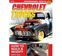 Chevy Trucks 1955-1959: How to Build and Modify