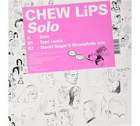 Chew Lips - Solo [VINYL]
