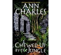 Chewed Up By The Jungle (A Dig Site Mystery)