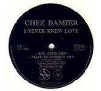 Chez Damier - Chez Damier - I Never Knew Love - Network Records