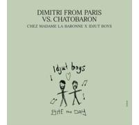 Chez Madame La Baronne X Idjut Boys: Unreleased Idjut Boys Versions
