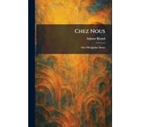 Chez Nous: Our Old Quebec Home