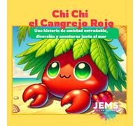 Chi Chi el Cangrejo Rojo: Una historia de amistad entrañable, diversión y aventuras junto al mar