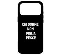 Chi Dorme Non piglia Pesci Funny Italian Saying design Case for iPhone 17 Pro Max