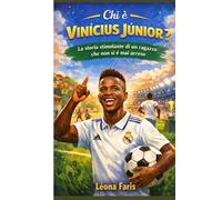 Chi è Vinícius Júnior?: La storia stimolante di un ragazzo che non si è mai arreso