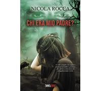 CHI ERA MIO PADRE?: Romanzo Thriller
