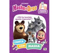 Chi ha lasciato queste impronte? Canta con Masha. Masha e Orso. Ediz. a colori. Con QR code per ascoltare la canzone: Vol. 3