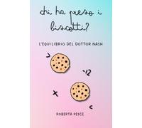 Chi ha preso i biscotti?: L'equilibrio del Dottor Nash