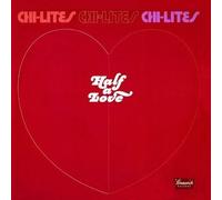 Chi-Lites - Half a Love