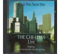 Chi Lites - Have You Seen Her