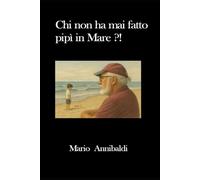 Chi non ha mai fatto pipì in mare ?!