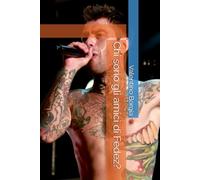 Chi sono gli amici di Fedez? (Libri satirici)